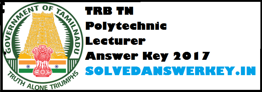 TRB TN Polytechnic Lecturer Answer Key 2017 PDF