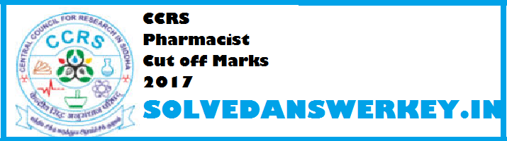 CCRS Pharmacist Cut off Marks 2017