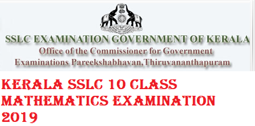 Kerala SSLC 10 Class Mathematics Examination 2019
