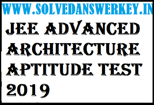 JEE Advanced Architecture Aptitude Test 2019